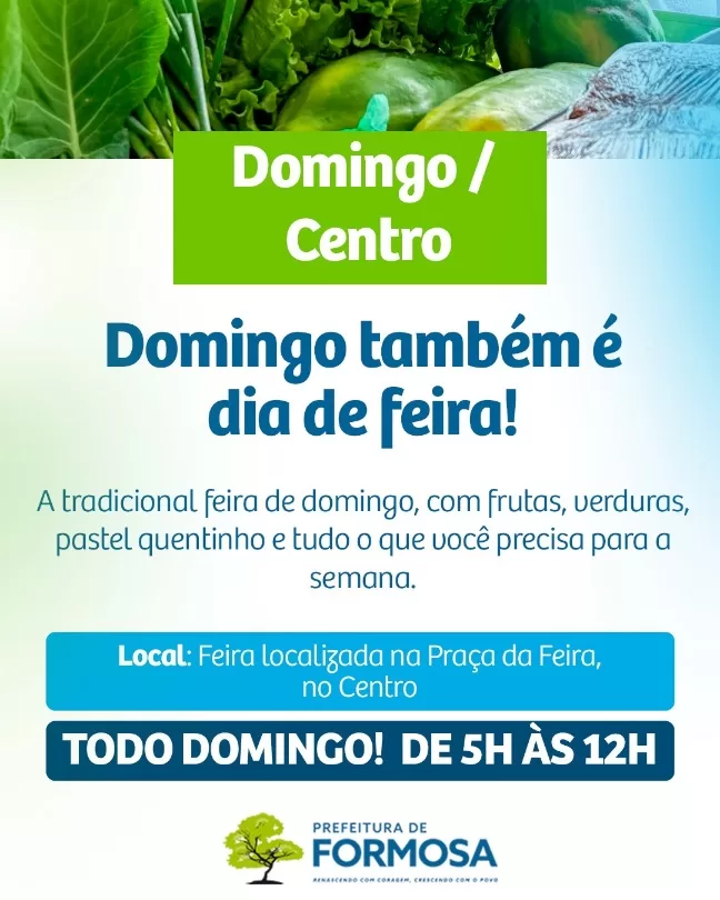 Domingo é dia de feira em Formosa, aproveite.