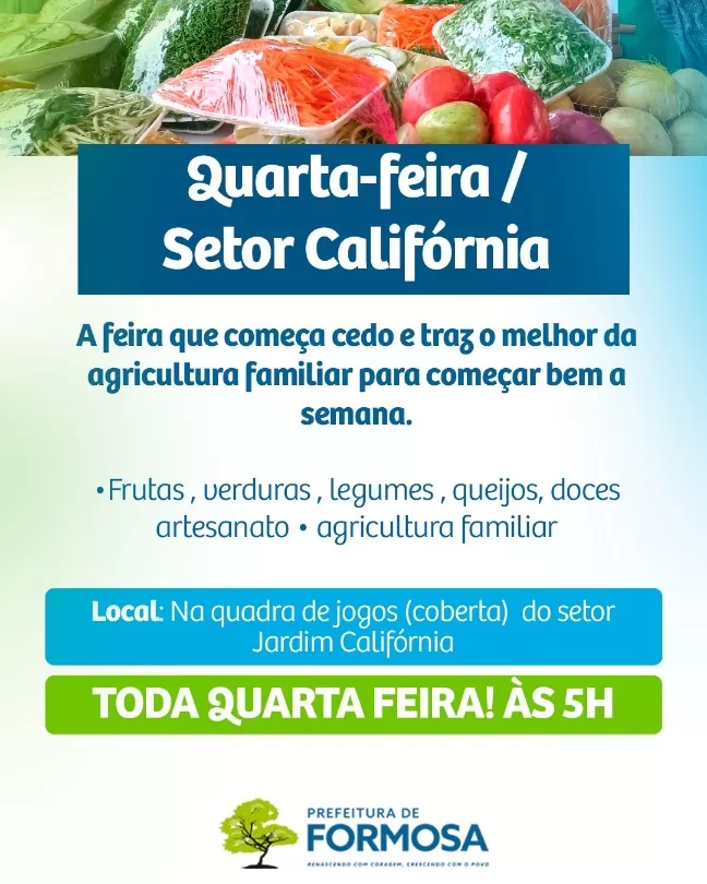 Quarta tem feira em Formosa no Jardim Califórnia.