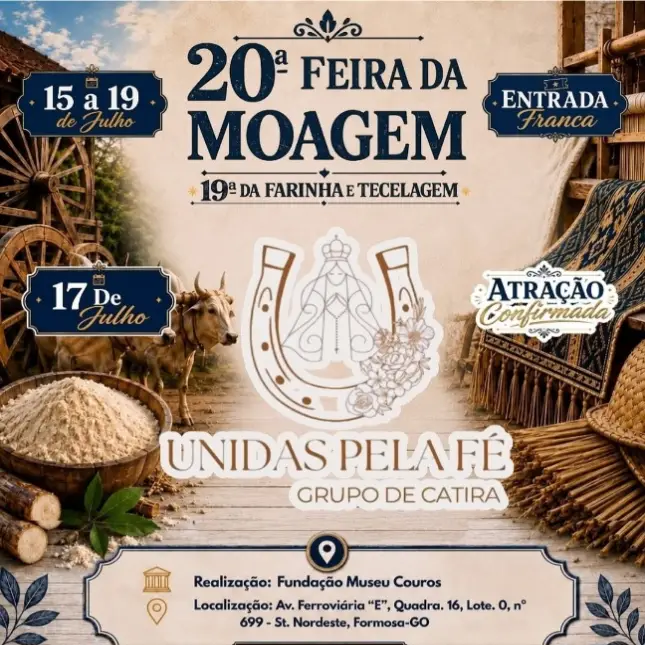 Cartaz oficial da Feira da Moagem anunciando a atração cultural do dia 17 de julho: o grupo de catira Unidas pela Fé. No centro, destaca-se um logotipo estilizado com o desenho de uma ferradura e a silhueta de Nossa Senhora.