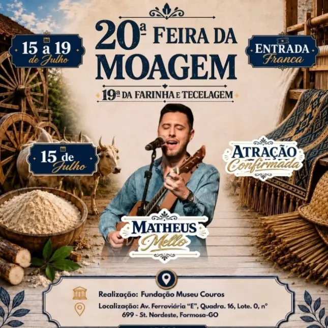 Cartaz de show da Feira da Moagem em Formosa apresentando o cantor Matheus Mello segurando um violão, atração confirmada para a abertura do evento no dia 15 de julho. Entrada franca.
