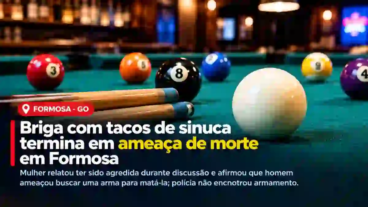 Tacos e bolas de sinuca ilustram briga que terminou em suposta ameaça de morte em Formosa, Goiás.