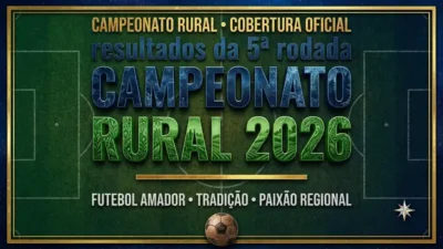 Resultados da 5ª Rodada do Campeonato Rural, Classificação e Próximos Jogos