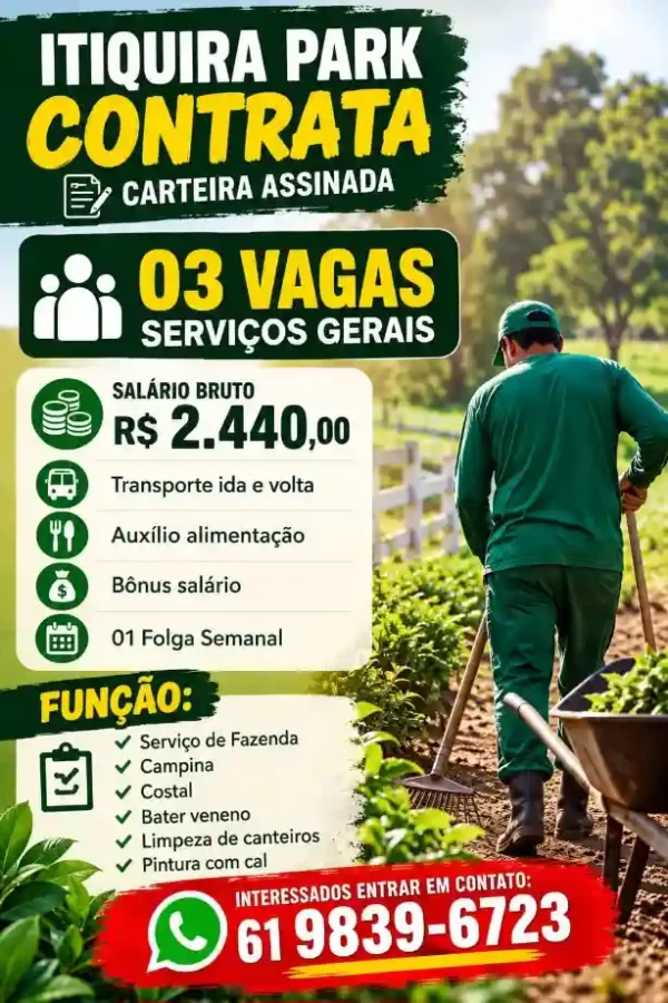 Três vagas serviços gerais no Itiquira Park. 