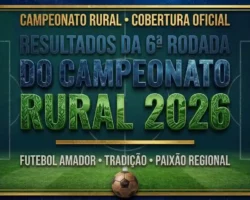 Resultados da 6ª rodada do Campeonato Rural 2026.