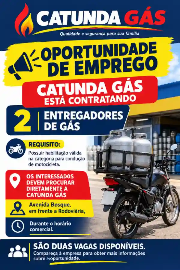 Vagas de emprego em Formosa: Catunda Gás contrata dois entregadores de gás com habilitação para motocicleta.